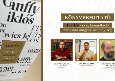 Bemutató - 100 év - száz kiemelkedő romániai magyar személyiség