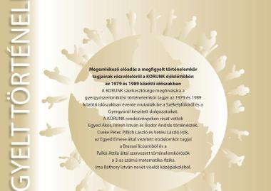 Megemlékező előadás a megfigyelt történelemkör tagjainak részvételéről a KORUNK délelőttökön az 1979 és 1989 közötti időszakban
