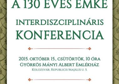 A 130 ÉVES EMKE INTERDISZCIPLINÁRIS KONFERENCIA