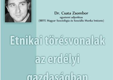 Csata Zsombor: Etnikai törésvonalak az erdélyi gazdaságban