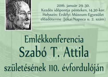 Emlékkonferencia Szabó T. Attila születésének 110. évfordulóján.
