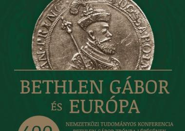Bethlen Gábor és Európa – nemzetközi konferencia