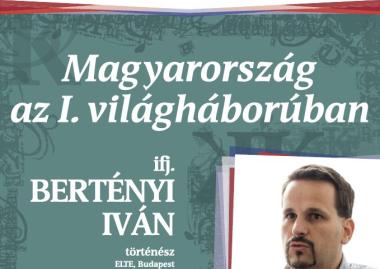 ifj. Bertényi Iván: Magyarország az első világháborúban