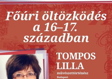 Tompos Lilla: Főúri öltözködés a 16–17. században