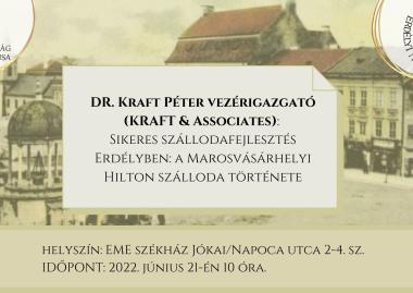 Kraft Péter: Sikeres szállodafejlesztés Erdélyben: a Marosvásárhelyi Hilton szálloda története