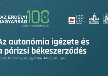 Romsics Ignác: Az autonómia igézete és a párizsi békeszerződés