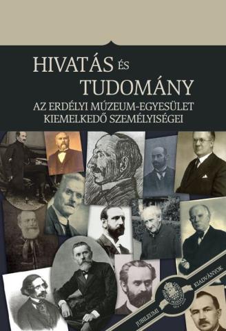 Az Erdélyi Múzeum-Egyesület kiemelkedő személyiségei