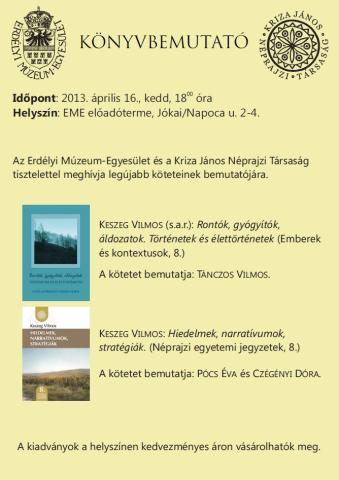 Keszeg Vilmos (s.a.r.): Rontók, gyógyítók, áldozatok. Történetek és élettörténetek című kötet bemutatója