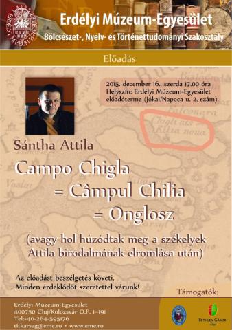 Sántha Attila: „Campo Chigla = Câmpul Chilia = Onglosz (avagy hol húzódtak meg a székelyek Attila birodalmának elromlása után)