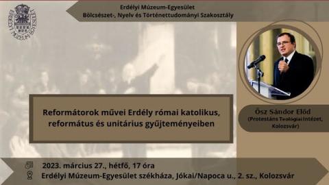 Ősz Sándor Előd előadása erdélyi reformátorok műveiről