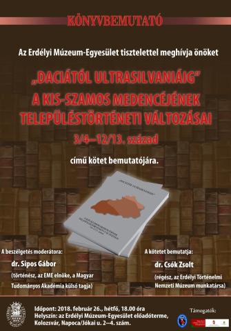 "Daciától Ultrasilvaniáig" A Kis-Szamos medencéjének településtörténeti változásai