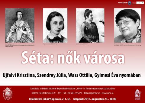 Séta: nők városa (Ujfalvi Krisztina, Szendrey Júlia, Wass Ottília, Gyímesi Éva nyomában)