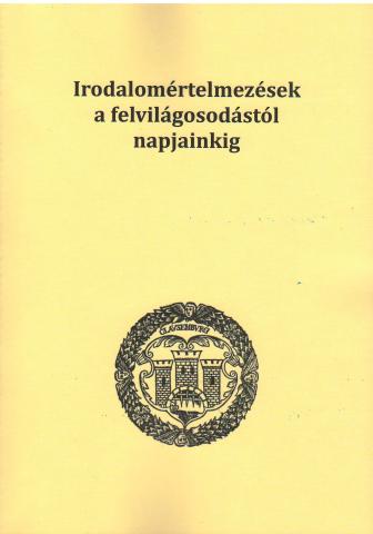 Irodalomértelmezések a felvilágosodástól napjainkig