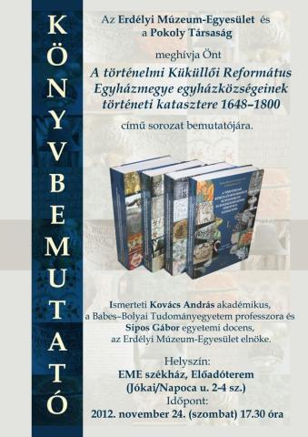 A történelmi Küküllői Református Egyházmegye egyházközségeinek történeti katasztere 1648–1800 című sorozat bemutatója