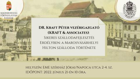 Kraft Péter: Sikeres szállodafejlesztés Erdélyben: a Marosvásárhelyi Hilton szálloda története