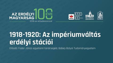 Fodor János 1918–1920: Az impériumváltás stációi