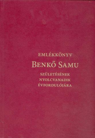 EMLÉKKÖNYV Benkő Samu 80. születésnapjára