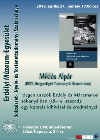 Miklós Alpár: Idegen utazók Erdély és Máramaros sóbányáiban (18–19. század): egy kutatás kihívásai és eredményei