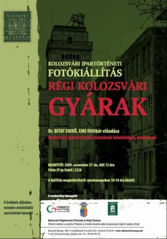 Régi kolozsvári gyárak. Kolozsvári Ipartörténeti fotókiállítás