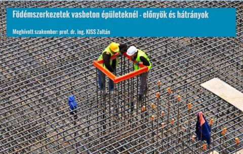 Födémszerkezetek vasbeton épületeknél – előnyök és hátrányok